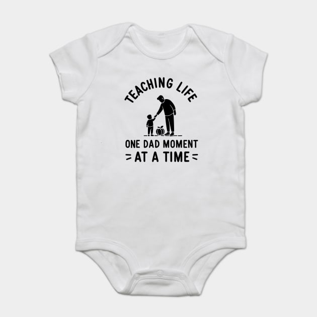 Teaching Life One Dad Moment at a Time Baby Bodysuit by Frank Ring